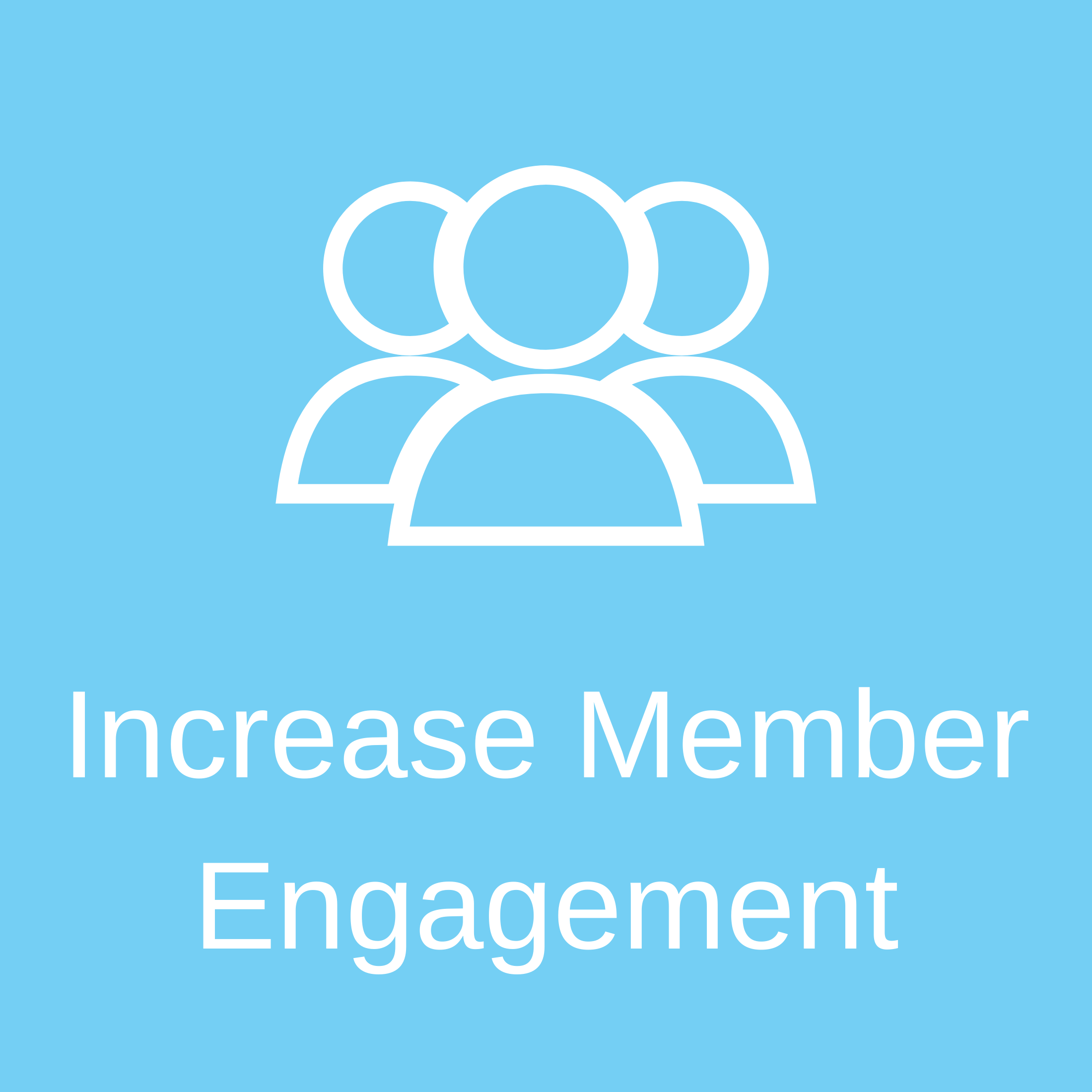 Increase Member Engagement