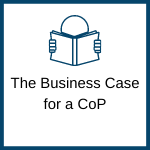 The Business Case for a CoP